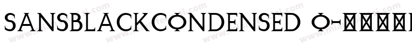 sansblackcondensed o字体转换